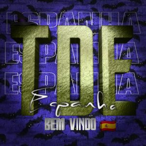 👑 TDE ESPANHA 👑