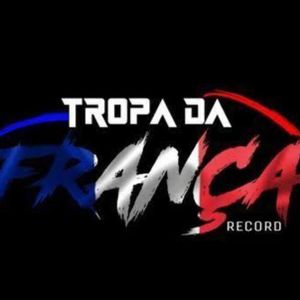 TROPA DA FRANÇA 🇫🇷