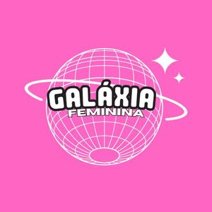 Avatar do grupo Galáxia Feminina 💫