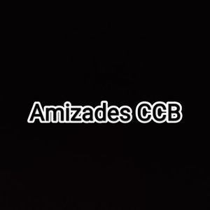 Amizades CCB👥🤵🏻♂👫