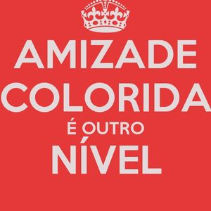 Amizade colorida 🤠