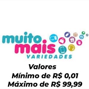 Muito Mais Variedades Mínimo de R$ 0,01 até Máximo R$ 99.99